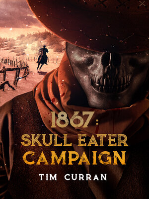 cover image of 1867 – Skull Eater Campaign (versione italiana)